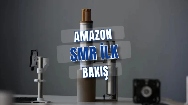 Amazon'ın SMR Hamlesi: Cascade nükleer tesisi Washington'da