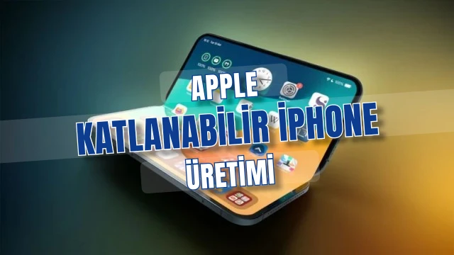 Apple, Katlanabilir iPhone Üretimi İçin Tayvan’da Harekete Geçti