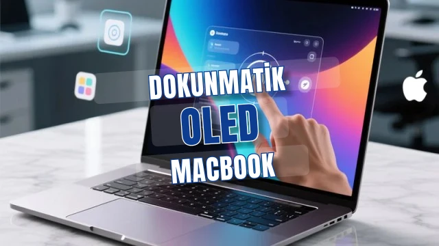 Apple, OLED ve dokunmatik MacBook Pro için testleri genişletiyor