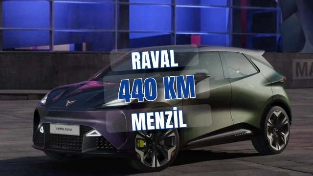 Cupra Raval sahneye hazırlanıyor 440 km menzil, 25 bin euro