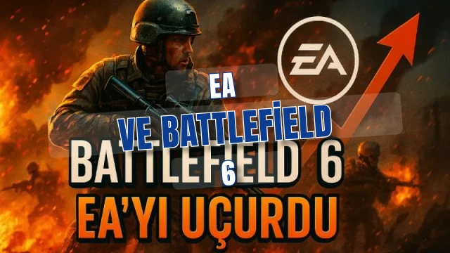 EA'nin 55 milyar hamlesi ve Battlefield 6'nın rekorlu lansmanı