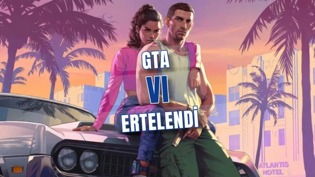 GTA VI Çıkış Tarihi Ertelendi: Rockstar'dan Yeni Açıklama