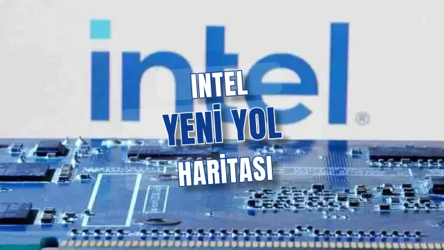 Intel'in 'tick tock' çağı bitiyor: Yeni üretim öncelikleri ne anlama geliyor?
