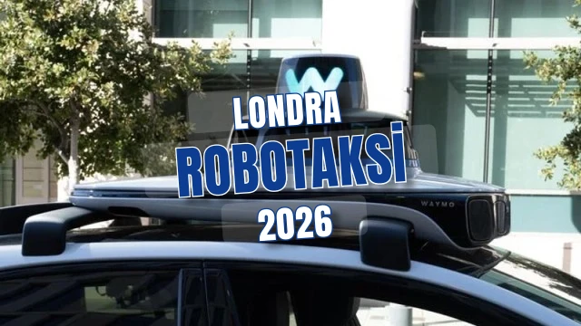 Londra 2026'da Robotaksi Çağına Hazırlanıyor Waymo Öncülüğünde