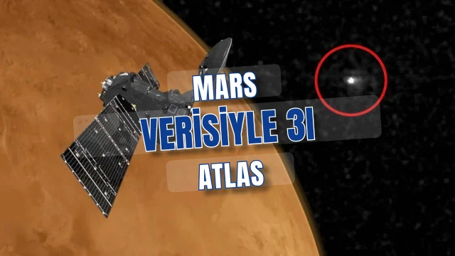 Mars verisiyle yıldızlararası 3I/ATLAS'ın izi 10 kat keskinleşti