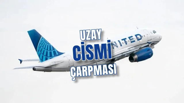 United Airlines Uçağına Utah Üzerinde Uzaydan Cisim Çarptı