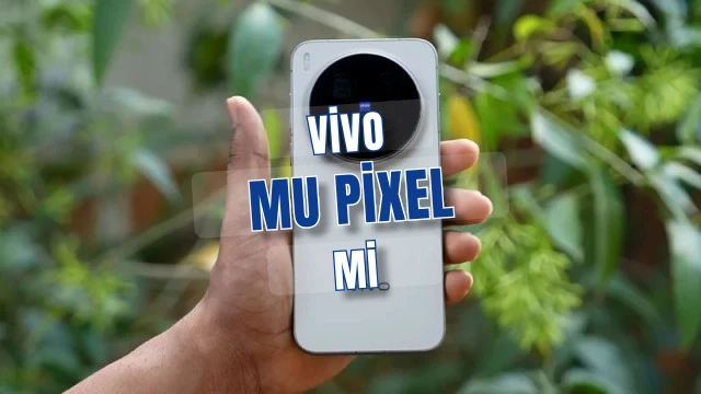 Vivo X300 Pro mu Pixel 9 Pro mu fiyat farkına gerçekten değer mi